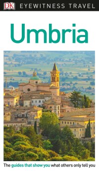 Cover image: DK Eyewitness Travel Guide Umbria 9781465467690