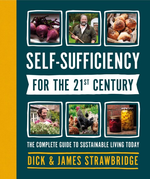 Self-Sufficiency for the 21st Century: The Complete Guide to Sustainable Living Today - FULL INSTANT DOWNLOAD | PDF DOCX EPUB