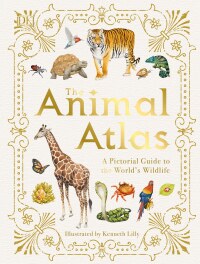 Cover image: The Animal Atlas 9781465490971