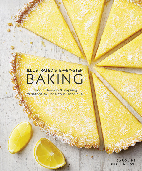 Illustrated Step-by-Step Baking: Classic and Inspiring Variations to Hone Your Techniques - FULL INSTANT DOWNLOAD | PDF DOCX EPUB