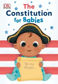 Cover image: The Constitution for Babies 9781465498502