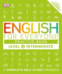 Cover image: English for Everyone: Level 3: Intermediate, Practice Book 9781465448682