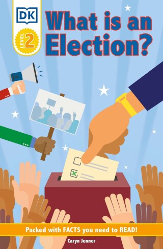 Cover image: DK Reader Level 2: What Is an Election? 9781465499868