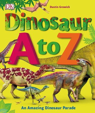 Cover image: Dinosaur A to Z 9781465463142