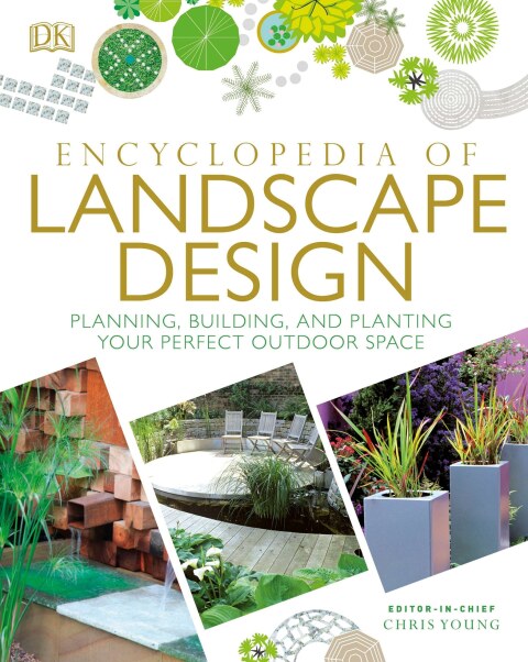 Encyclopedia of Landscape Design: Planning, Building, and Planting Your Perfect Outdoor Space - FULL INSTANT DOWNLOAD | PDF DOCX EPUB