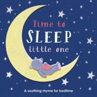 Cover image: Time to Sleep, Little One 9781465494061