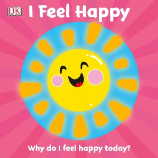 Cover image: I Feel Happy 9781465498052