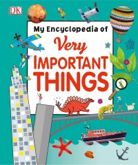 Cover image: My Encyclopedia of Very Important Things 9781465449689