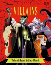 Cover image: Disney Villains The Essential Guide New Edition 9781465489531