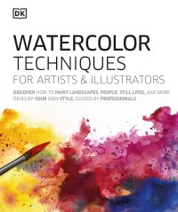 Cover image: Watercolor Techniques For Artists and Illustrators 1st edition 9781465492333
