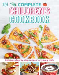 Cover image: Complete Children's Cookbook 9781465435460