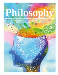 Cover image: Philosophy A Visual Encyclopedia 9780744020007