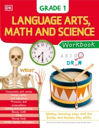 Cover image: DK Workbooks: Language Arts Math and Science Grade 1 9780744038064