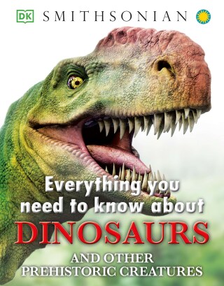 Cover image: Everything You Need to Know about Dinosaurs 9781465415752