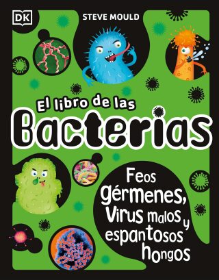 Cover image: El libro de las bacterias (The Bacteria Book) 9780744040319
