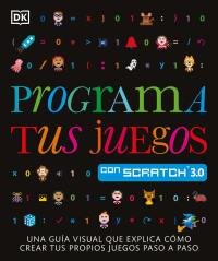 Cover image: Programa tus proyectos con Scratch 3.0 (Coding Projects in Scratch) 9781465497987