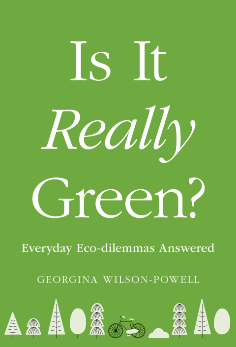 Is It Really Green?: Everyday Eco Dilemmas Answered - FULL INSTANT DOWNLOAD | PDF DOCX EPUB
