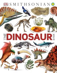 Cover image: The Dinosaur Book 9781465474766