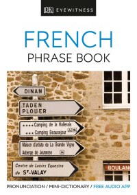Cover image: Eyewitness Travel Phrase Book French 9781465462671