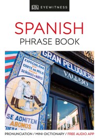 Cover image: Eyewitness Travel Phrase Book Spanish 9781465462817