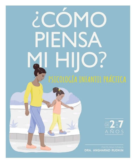 ¿Cómo piensa mi hijo? (What's My Child Thinking?): Psicologia infantil práctica - FULL INSTANT DOWNLOAD | PDF DOCX EPUB