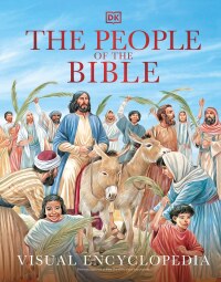 Cover image: The People of the Bible Visual Encyclopedia 9780744028447