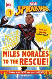 Cover image: Marvel Spider-Man: Miles Morales to the Rescue! 9780744037166