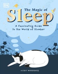 Cover image: The Magic of Sleep 9780744026542