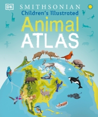 Cover image: Children's Illustrated Animal Atlas 9781465462039