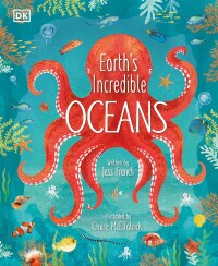 Cover image: Earth's Incredible Oceans 9780744026672