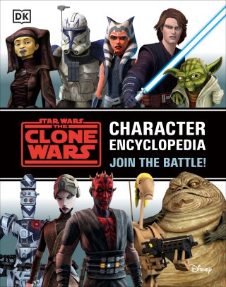 Cover image: Star Wars The Clone Wars Character Encyclopedia 9780744037159