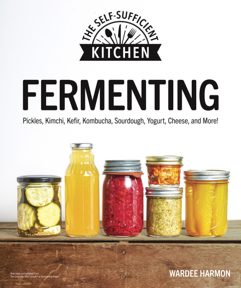 Fermenting: Pickles, Kimchi, Kefir, Kombucha, Sourdough, Yogurt, Cheese and More! - FULL INSTANT DOWNLOAD | PDF DOCX EPUB