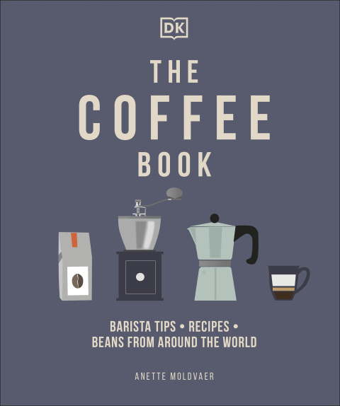 The Coffee Book: Barista tips * recipes * beans from around the world - FULL INSTANT DOWNLOAD | PDF DOCX EPUB