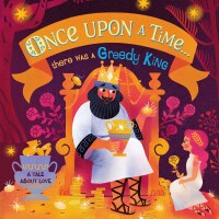 Cover image: Once Upon A Time...there was a Greedy King 9780744033380