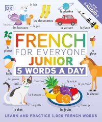 Cover image: French for Everyone Junior: 5 Words a Day 9780744036787