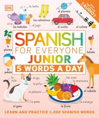Cover image: Spanish for Everyone Junior: 5 Words a Day 9780744036763