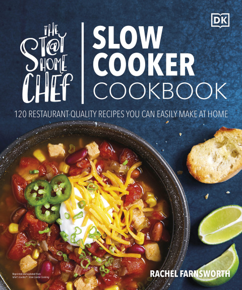 The Stay-at-Home Chef Slow Cooker Cookbook: 120 Restaurant-Quality Recipes You Can Easily Make at Home - FULL INSTANT DOWNLOAD | PDF DOCX EPUB