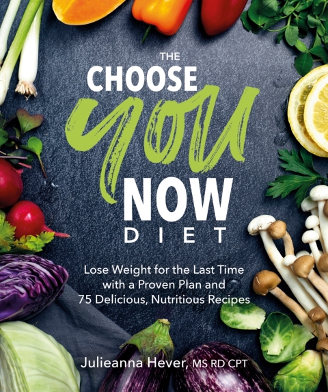 The Choose You Now Diet: Lose Weight for the Last Time with a Proven Plan and 75 Delicious, Nutritious Recipes - FULL INSTANT DOWNLOAD | PDF DOCX EPUB