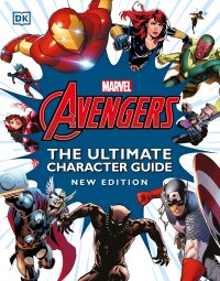 Cover image: Marvel Avengers The Ultimate Character Guide New Edition 9780744043242