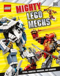 Cover image: Mighty LEGO Mechs 9780744044614