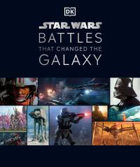 Cover image: Star Wars Battles that Changed the Galaxy 9780744028683