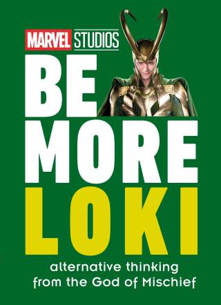 Cover image: Marvel Studios Be More Loki 9780744044539