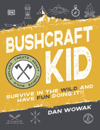 Cover image: Bushcraft Kid 9780744053838