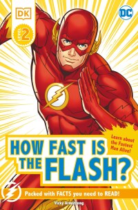 Cover image: DK Reader Level 2 DC How Fast is The Flash? 9780744039825