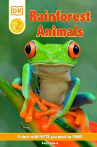 Cover image: DK Reader Level 2: Rainforest Animals 9780744026504