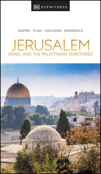 Cover image: DK Eyewitness Jerusalem, Israel and the Palestinian Territories 9780241462522
