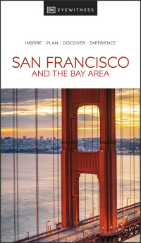 Cover image: DK Eyewitness San Francisco and the Bay Area 9780241462850