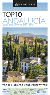 Cover image: DK Eyewitness Top 10 Andalucía and the Costa del Sol 9780241462683