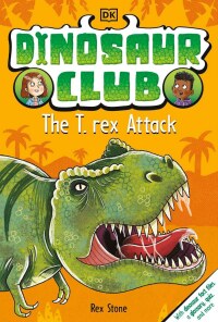 Cover image: Dinosaur Club: The T-Rex Attack 9780744049961