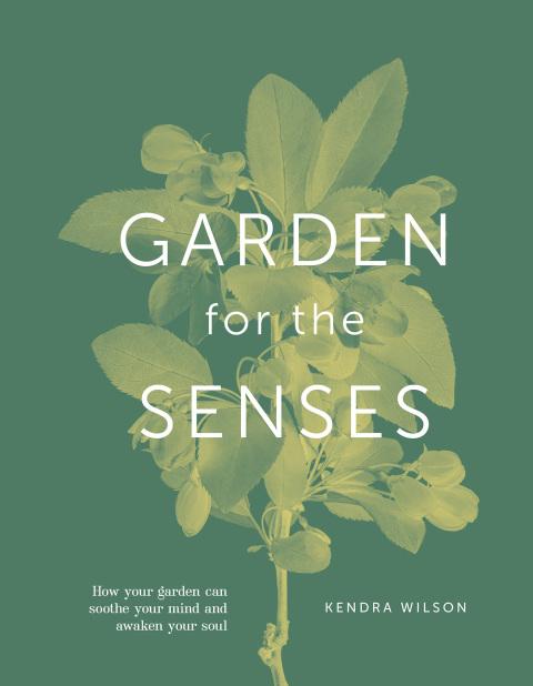 Garden For The Senses: How Your Garden Can Soothe Your Mind and Awaken Your Soul - FULL INSTANT DOWNLOAD | PDF DOCX EPUB